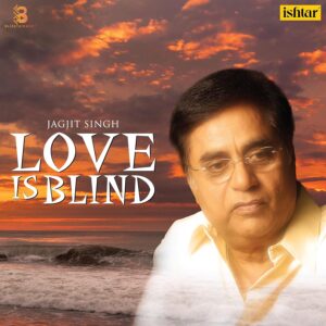 Love Is Blind, Jagjit Singh Vinyl Record