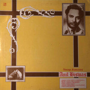 Anil Biswas – Vintage Favourites, Vinyl Record, Lp